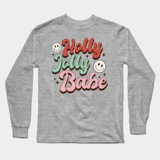 Holly Jolly Babe Long Sleeve T-Shirt